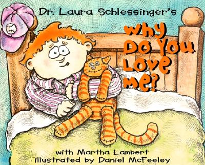 Why Do You Love Me? - Schlessinger, Laura C, Dr., and Lambert, Martha L