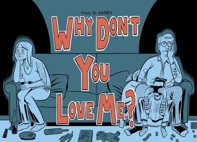 Why Don't You Love Me? - Rainey, Paul B