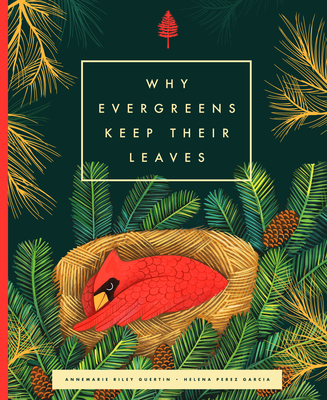Why Evergreens Keep Their Leaves - Riley Guertin, Annemarie
