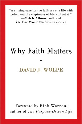 Why Faith Matters - Wolpe, David J, Rabbi