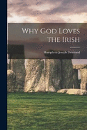 Why God Loves the Irish