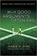 Why good arguments often fail: Making A More Persuasive Case For Christ