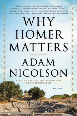 Why Homer Matters: A History - Nicolson, Adam