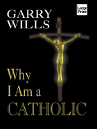 Why I Am a Catholic