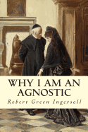 Why I Am An Agnostic