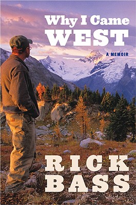 Why I Came West - Bass, Rick