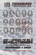 Why I Ceased to Be a Revolutionary / Beginnings & Ends