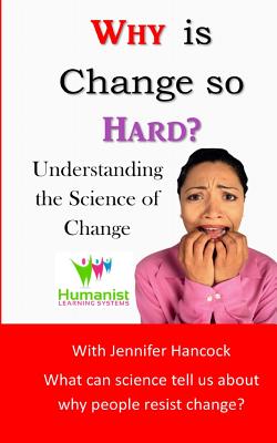 Why is Change so Hard? - Vogelpohl, Desiree (Editor), and Hancock, Jennifer