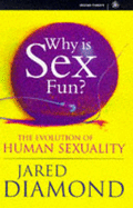 Why is Sex Fun?: Evolution of Human Sexuality
