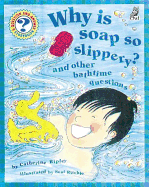 Why is Soap So Slippery?