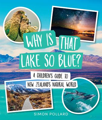 Why is That Lake So Blue? - Pollard, Simon