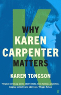 Why Karen Carpenter Matters