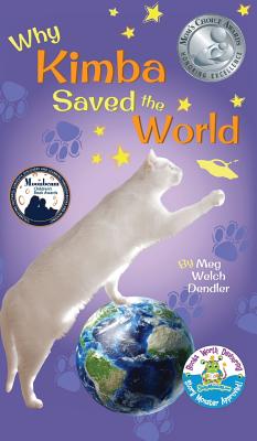 Why Kimba Saved The World - Dendler, Meg Welch