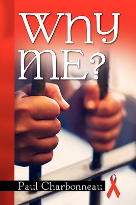 Why Me? - Charbonneau, Paul