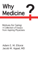 Why Medicine?: Motives for Caring