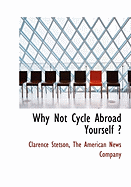 Why Not Cycle Abroad Yourself ?
