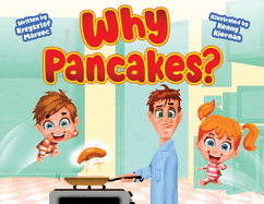 Why Pancakes? (large edition)