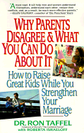 Why Parents Disagree and What You Can Do about It