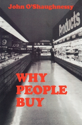 Why People Buy - O'Shaughnessy, John