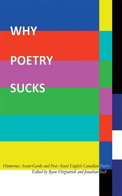 Why Poetry Sucks - Fitzpatrick, Ryan (Editor), and Ball, Jonathan (Editor)