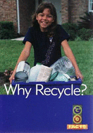 Why Recycle? - O'Keefe, Maureen, and Pike, katy ..