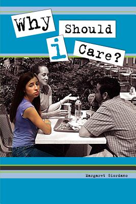 Why Should I Care? - Giordano, Margaret A