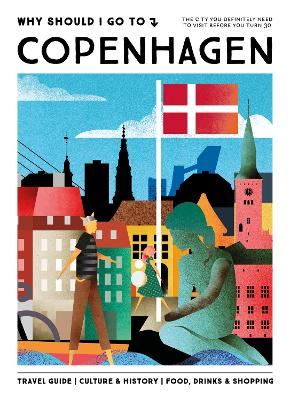 Why Should I Go To Copenhagen: The city you definitely need to visit before you turn 30 - WSIGT, Team