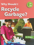 Why Should I Recycle Garbage?