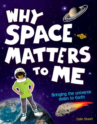 Why Space Matters to Me - Stuart, Colin