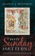 Why Sunday Matters