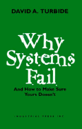 Why Systems Fail: And How to Make Sure Yours Doesn't