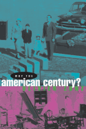 Why the American Century?