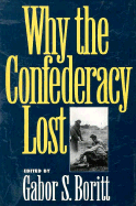 Why the Confederacy Lost - Boritt, Gabor S (Editor)