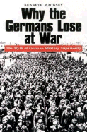 Why the Germans Lose at War-Softbound
