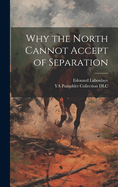 Why the North Cannot Accept of Separation