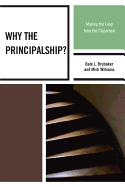 Why the Principalship?: Making the Leap from the Classroom