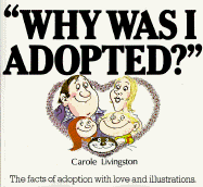 "Why Was I Adopted?" - Livingston, Carole