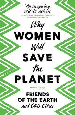 Why Women Will Save the Planet - 