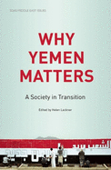 Why Yemen Matters: A Society in Transition