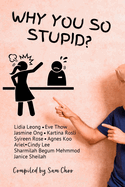 Why You So Stupid?: Today, they proved critics wrong
