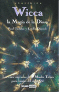 Wicca - La Magia de La Diosa - Daniels, Estelle, and Tuitean, Paul