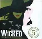 Wicked [5th Anniversary Special Edition] - Original Broadway Cast