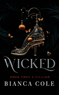 Wicked: A Dark Forbidden Mafia Romance
