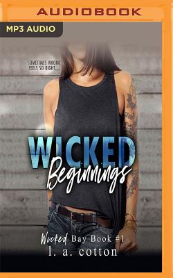 Wicked Beginnings - Cotton, L a, and Westwood, Luiza (Read by)