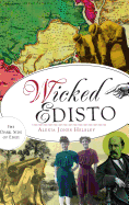 Wicked Edisto: The Dark Side of Eden