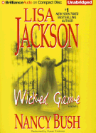 Wicked Game - Jackson, Lisa, and Bush, Nancy, and Ericksen, Susan (Read by)
