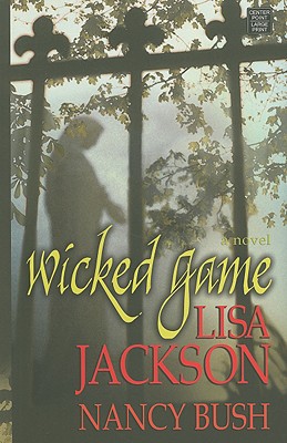 Wicked Game - Jackson, Lisa, and Bush, Nancy