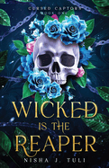 Wicked is the Reaper: An enemies-to-lovers adult fantasy romance