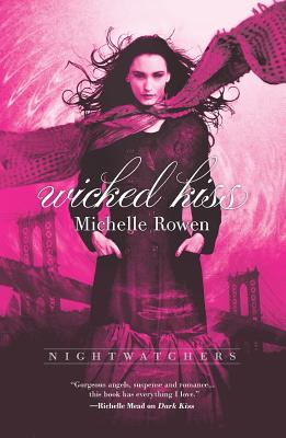 Wicked Kiss - Rowen, Michelle