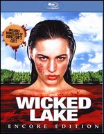Wicked Lake [Encore Edition] [Blu-ray] - Zach Passero